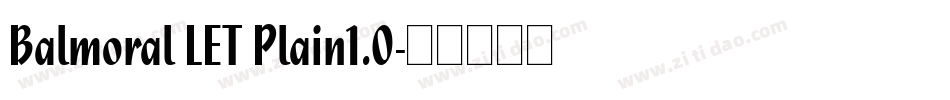 Balmoral LET Plain1.0字体转换